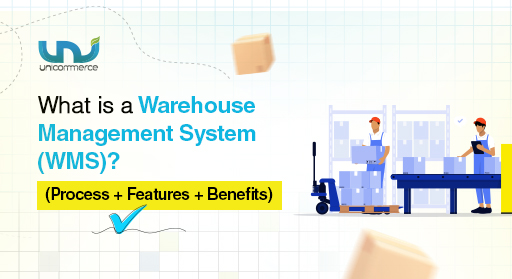 What is a Warehouse Management System (WMS)? [Definition + Features + Benefits]