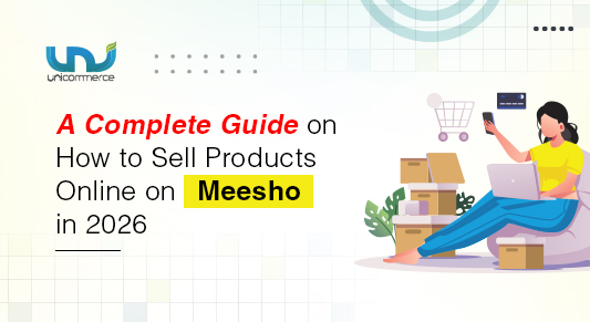 A Complete Guide on How to Sell Products Online on Meesho in 2026