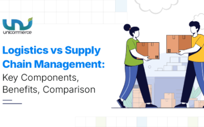 Logistics vs Supply Chain Management: Key Components, Benefits, Comparison