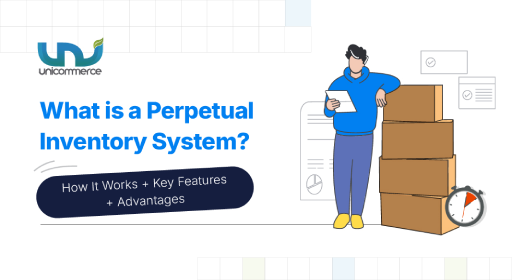 What is a Perpetual Inventory System? How It Works + Key Features + Advantages