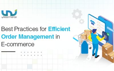 Best Practices for Efficient Order Management in E-commerce