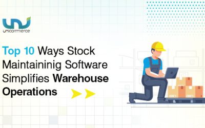 Top 10 Ways Stock Maintaining Software Simplifies Warehouse Operations