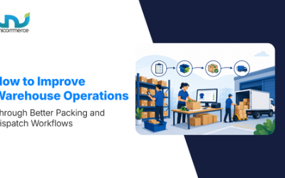 How to Improve Warehouse Operations Through Better Packing and Dispatch Workflows