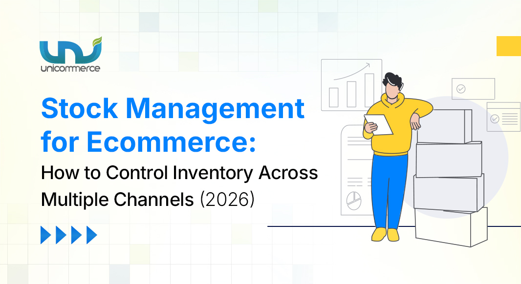 Stock Management for Ecommerce: How to Control Inventory Across Multiple Channels (2026)