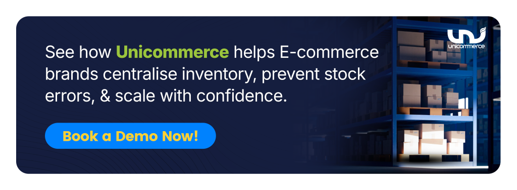 See how Unicommerce helps ecommerce brands centralise inventory, prevent stock errors, and scale with confidence. Book a Demo Now