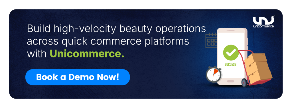 Build high-velocity beauty operations across quick commerce platforms with Unicommerce. Book a Demo Now