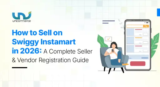 How to Sell on Swiggy Instamart in 2026