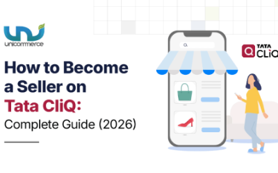 How to Become a Seller on Tata CliQ: Complete Guide (2026)