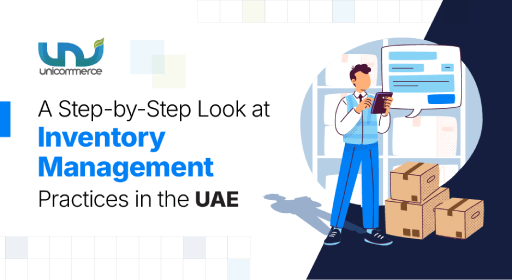 A Step-by-Step Look at Inventory Management Practices in the UAE