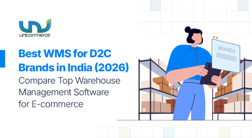Best WMS for D2C Brands in India (2026): Compare Top Warehouse Management Software for Ecommerce