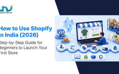 How to Use Shopify in India (2026): Step-by-Step Guide for Beginners to Launch Your First Store