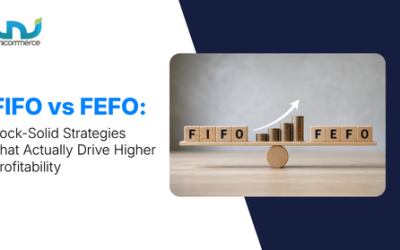 FIFO vs FEFO: Rock-Solid Strategies That Actually Drive Higher Profitability