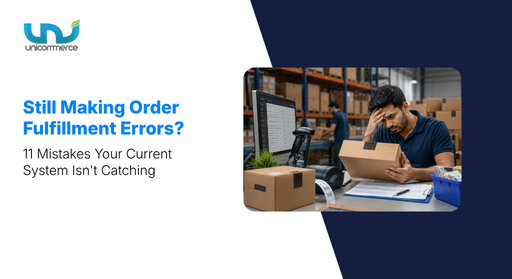 Still Making Order Fulfillment Errors 11 Mistakes Your Current System Isn't Catching