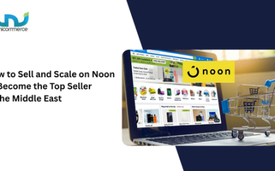How to Sell and Scale on Noon to Become the Top Seller in the Middle East