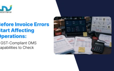 Before Invoice Errors Start Affecting Operations: 7 GST-Compliant OMS Capabilities to Check