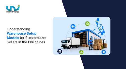 Understanding Warehouse Setup Models for E-commerce Sellers in the Philippines