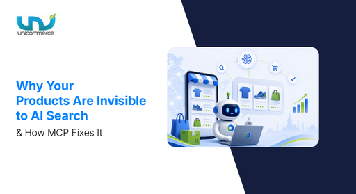 Why Your Products Are Invisible to AI Search and How MCP Fixes It