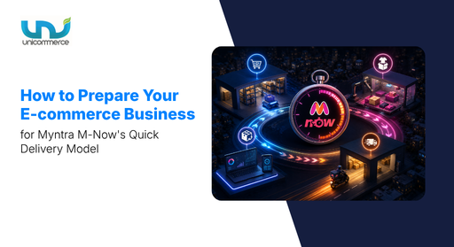 How to Prepare Your E-commerce Business for Myntra M-Now's Quick Delivery Model