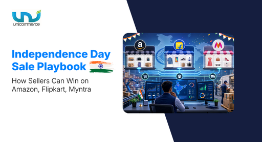 Independence Day Sale Playbook How Sellers Can Win on Amazon, Flipkart, Myntra