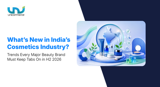 What’s New in India’s Cosmetics Industry Trends Every Major Beauty Brand Must Keep Tabs On in H2 2026