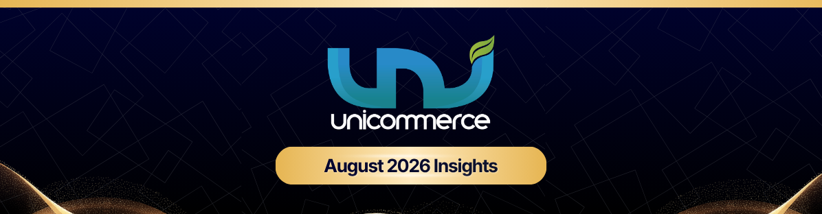 August 2026 - Unicommerce Newsletter