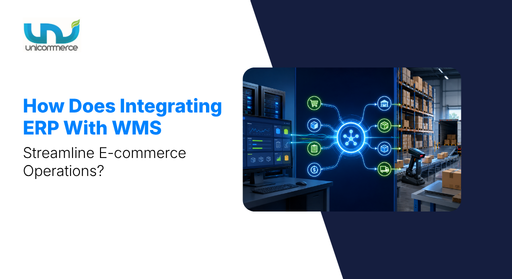 How Does Integrating ERP With WMS Streamline E-commerce Operations
