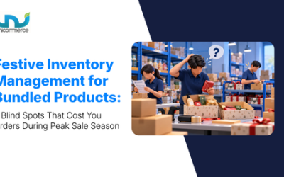 Festive Inventory Management for Bundled Products: 6 Blind Spots That Cost You Orders During Peak Sale Season